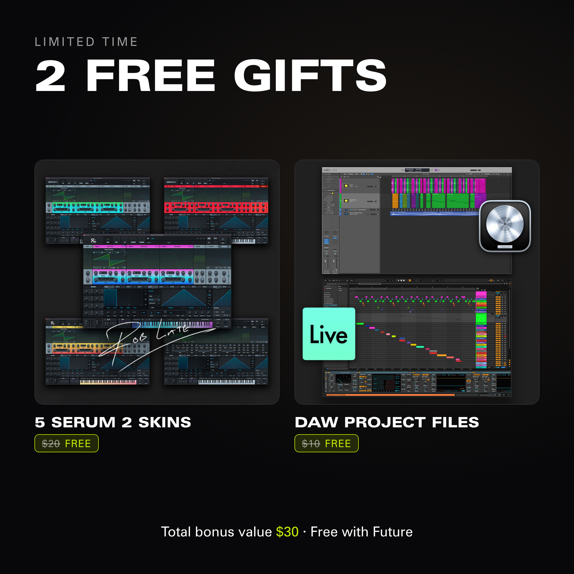 2 free gifts with Future: 5 Serum 2 skins and DAW project files, worth $30